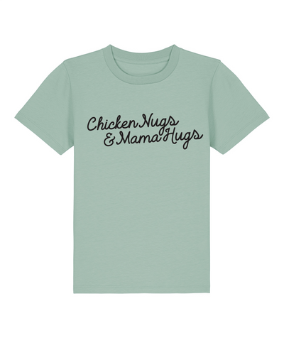 Chicken nugs and Mama hugs organic cotton t-shirt