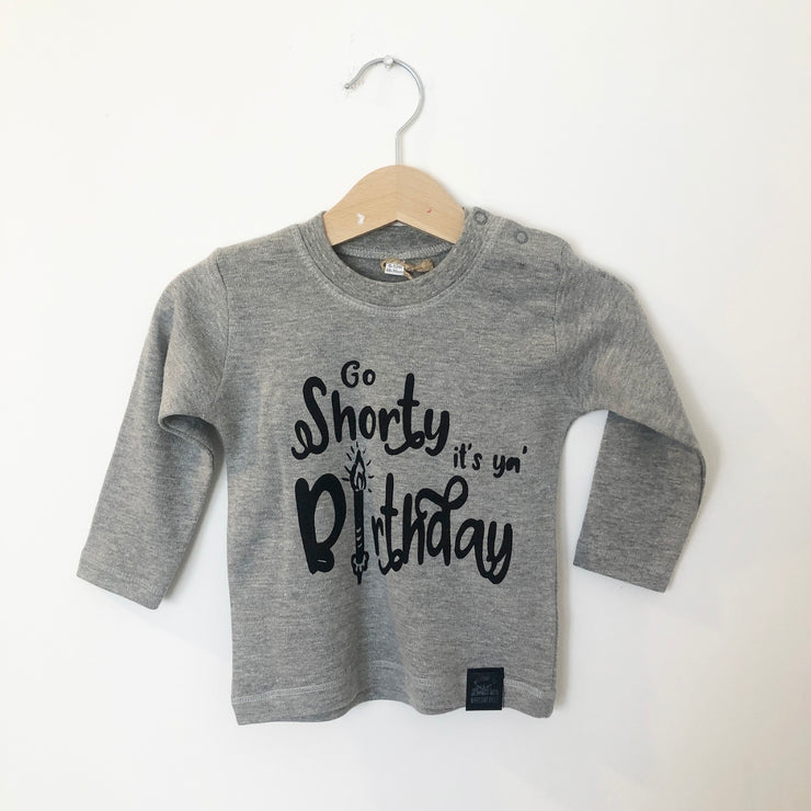 Pre-made Go Shorty its your birthday Long sleeve Tee - Size 6-12 Months